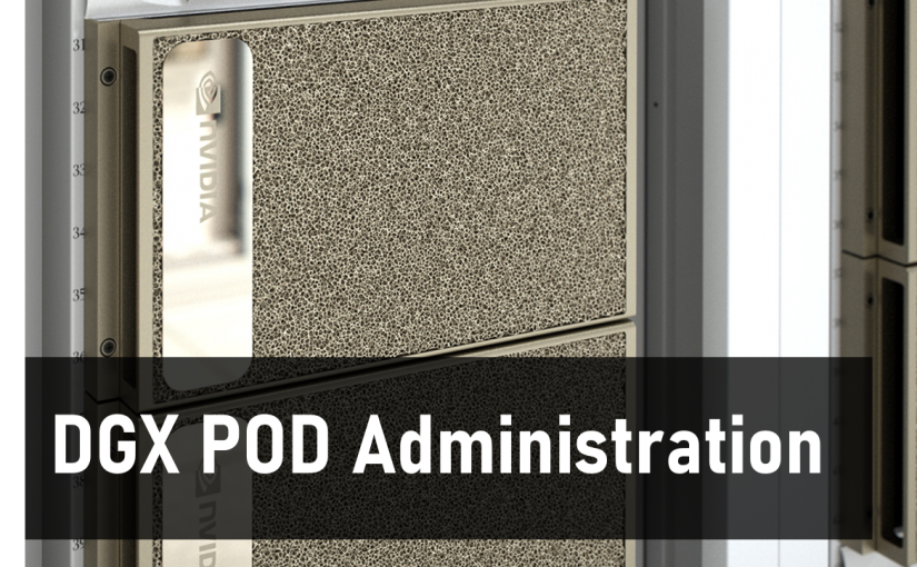 DGX POD Administration